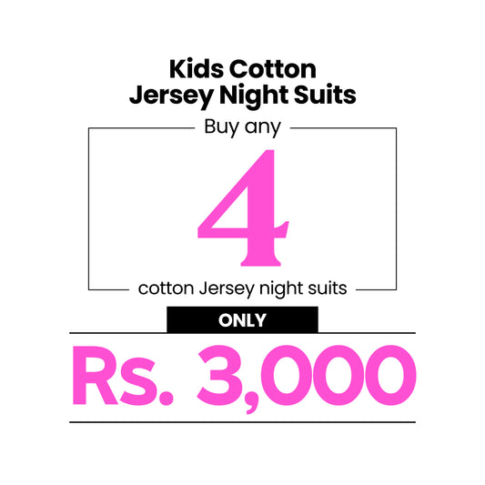 Kids Cotton Jersey (BUY ANY 4 COTTON NIGHT SUITS FOR ONLY RS. 3000)